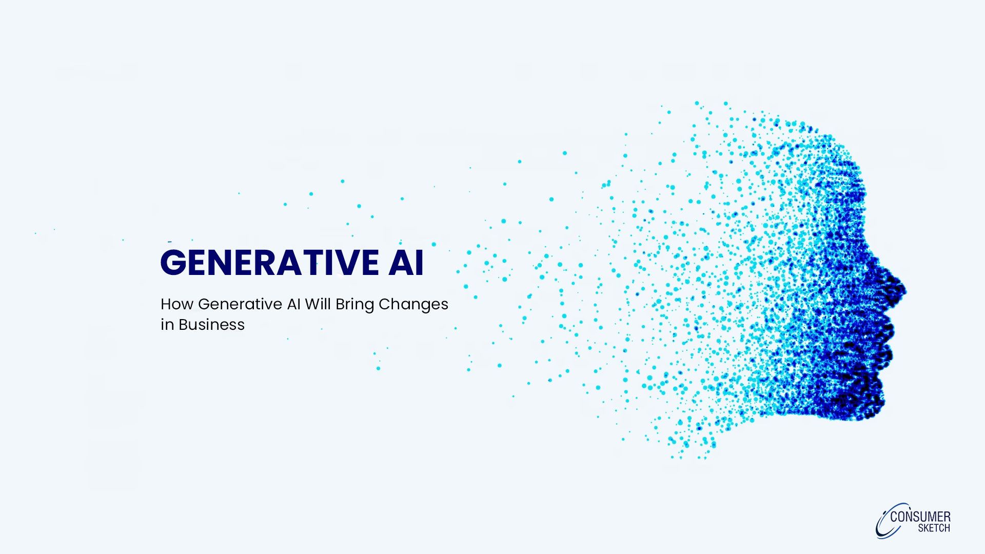 How Generative AI Will Bring Changes in Business
